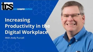 Increasing Productivity in the Digital Workplace
